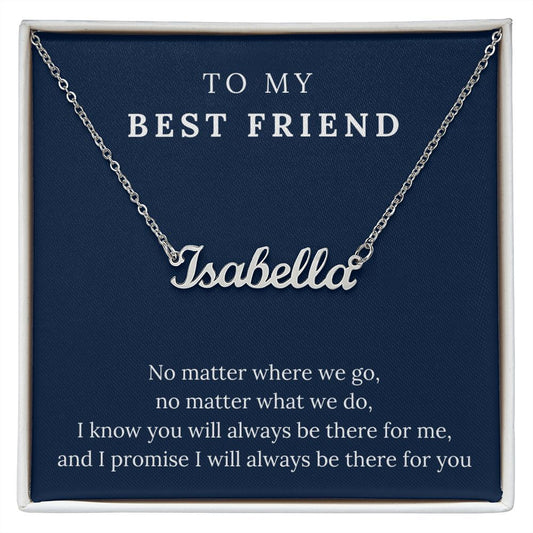 To My Best Friend - Name Necklace