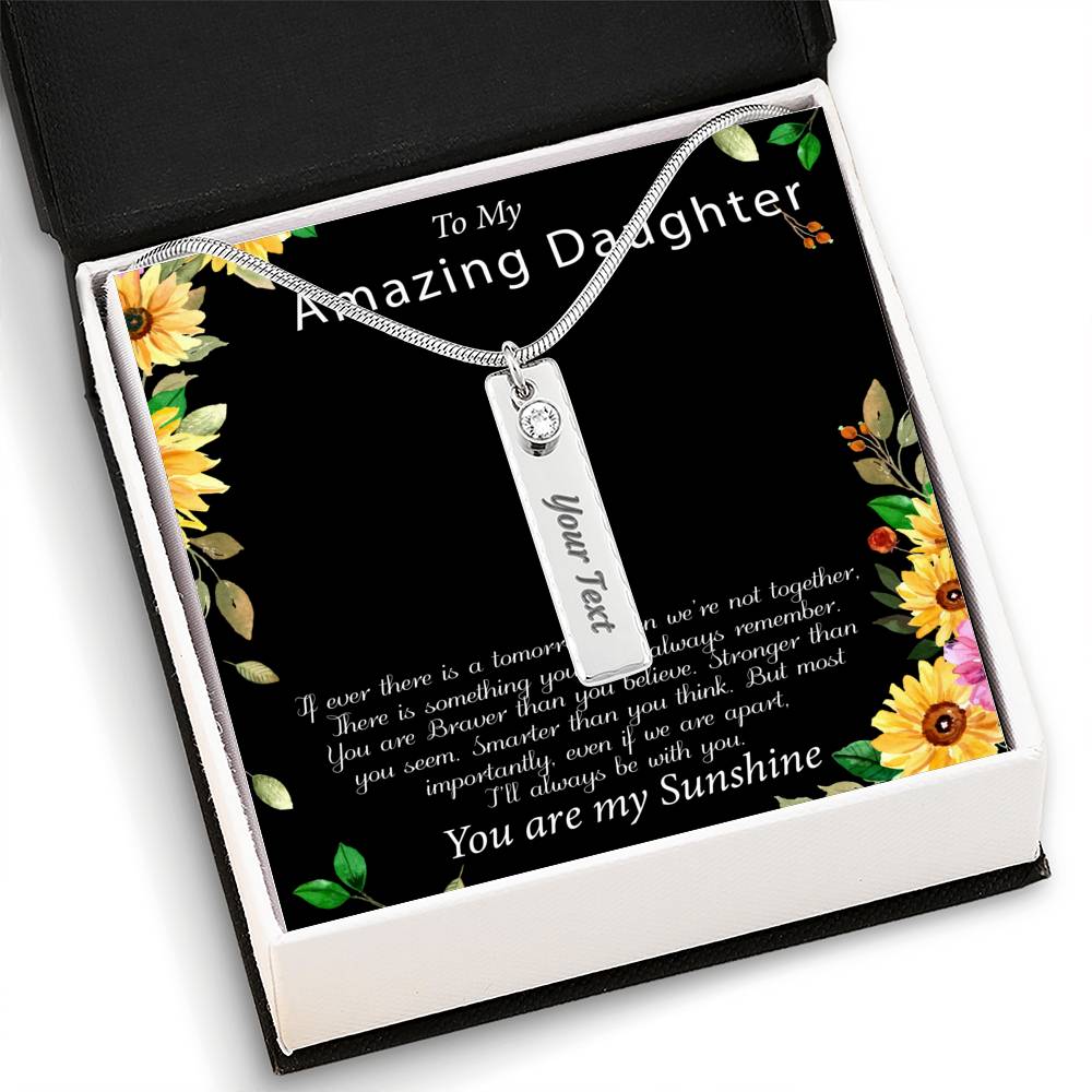 To My Daughter - Birthstone - If there ever was a tomorrow