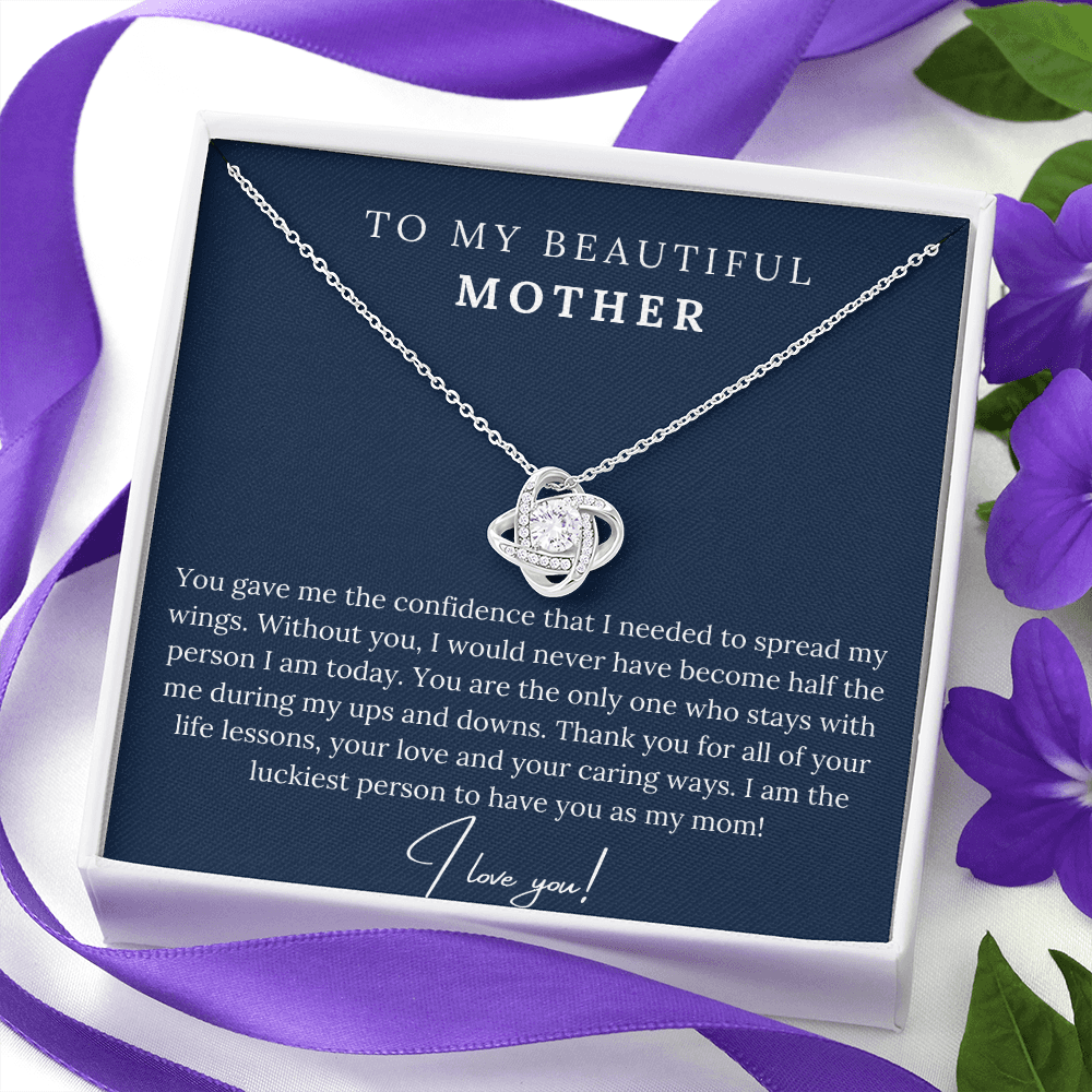 To My Beautiful Mother - I am the Luckiest Person