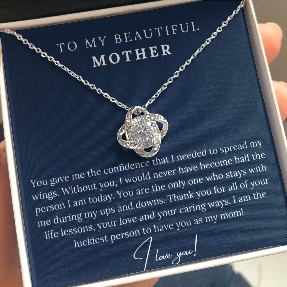 To My Beautiful Mother - I am the Luckiest Person