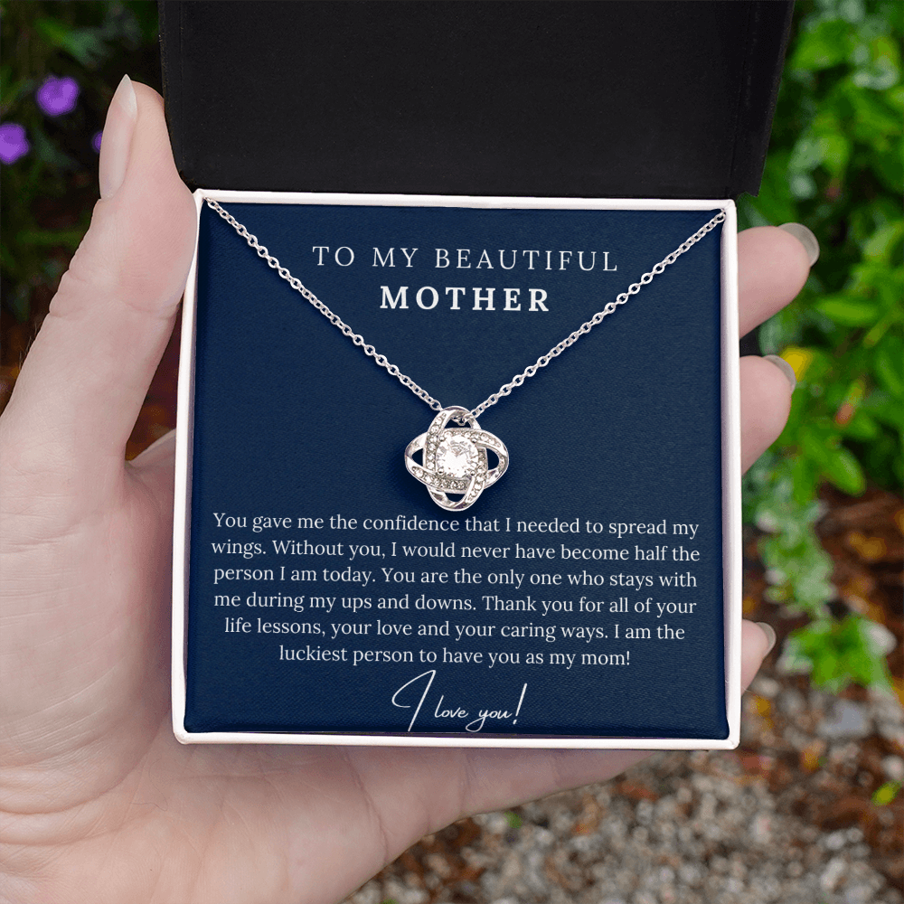 To My Beautiful Mother - I am the Luckiest Person
