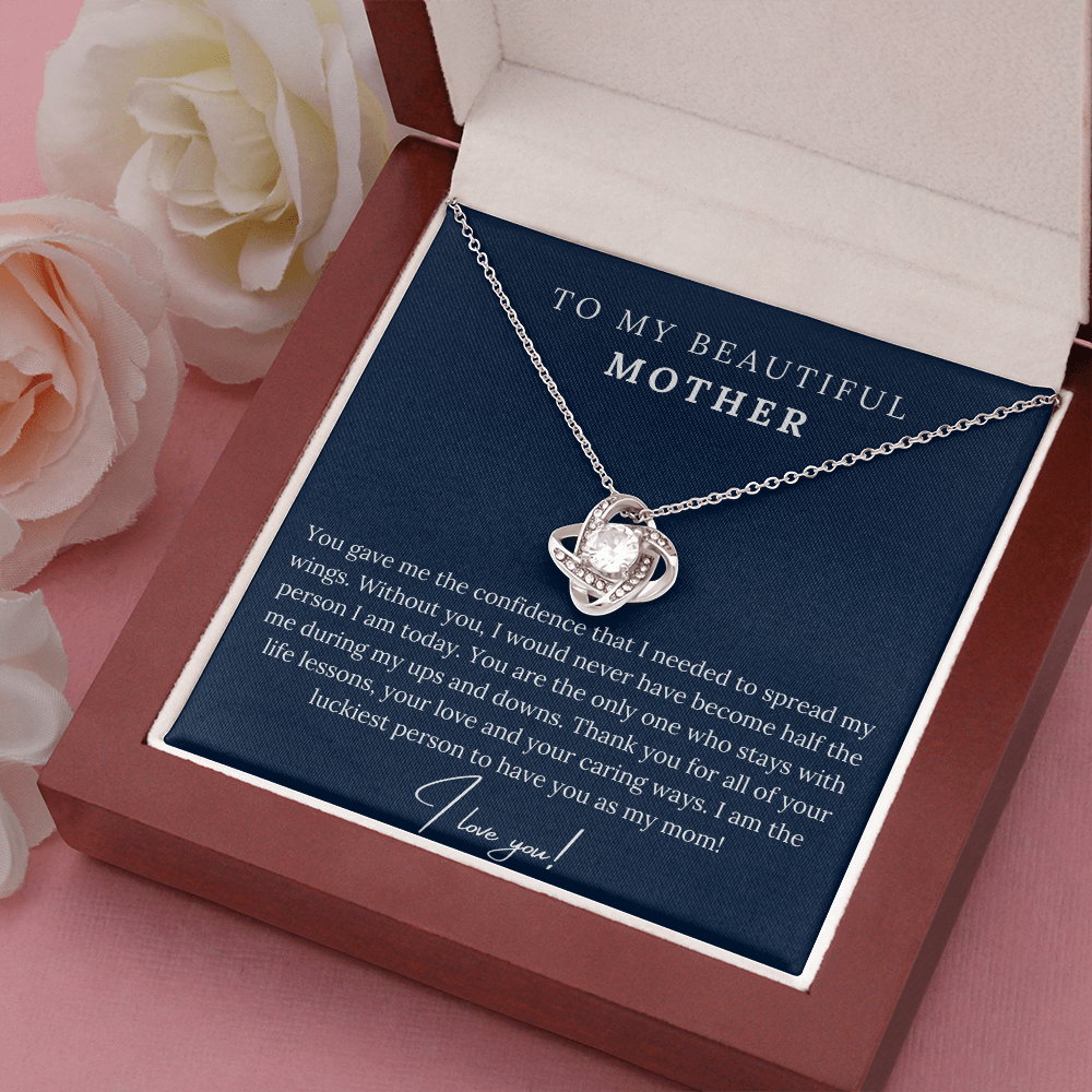 To My Beautiful Mother - I am the Luckiest Person
